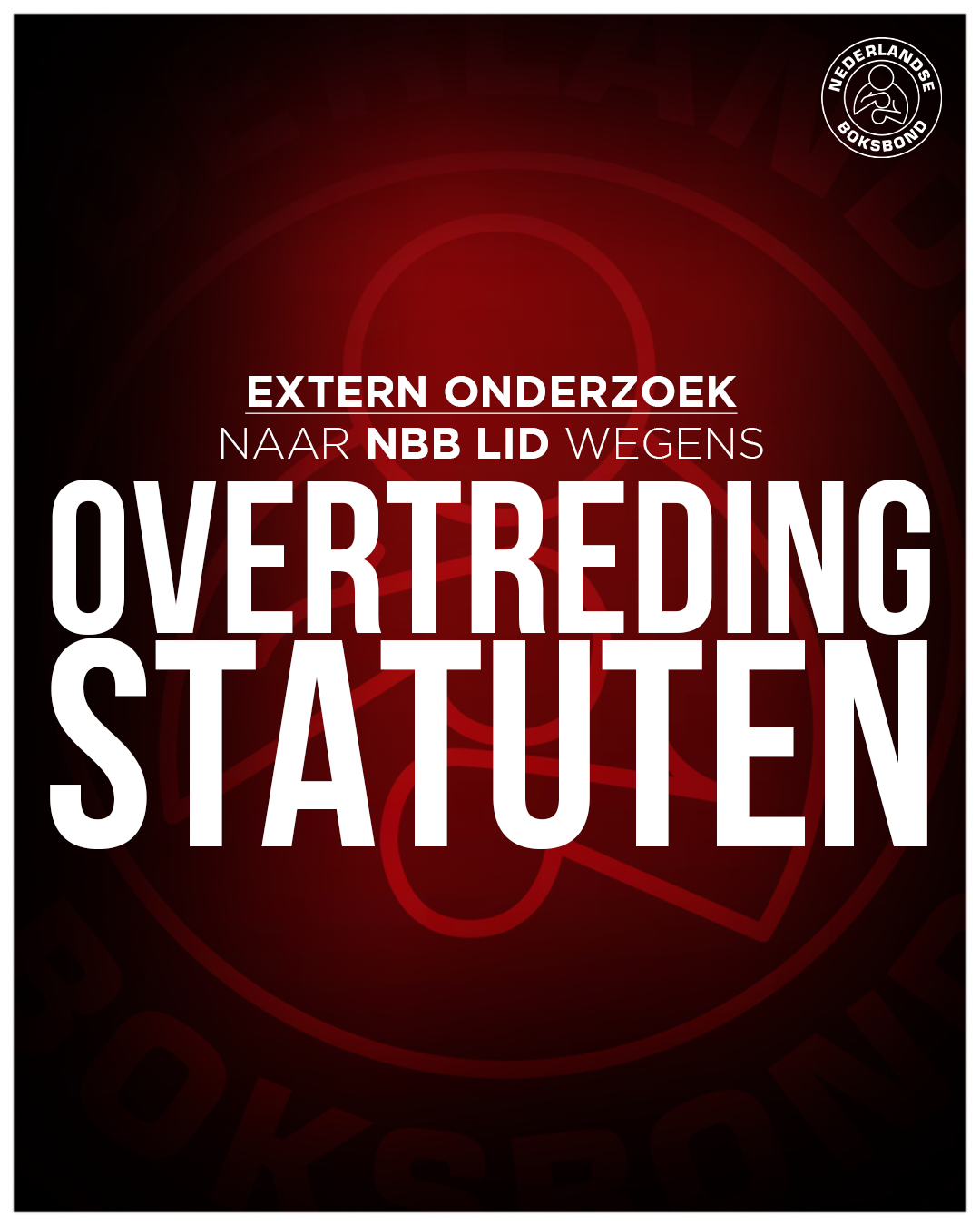 Extern onderzoek naar NBB lid wegens overtreding statuten